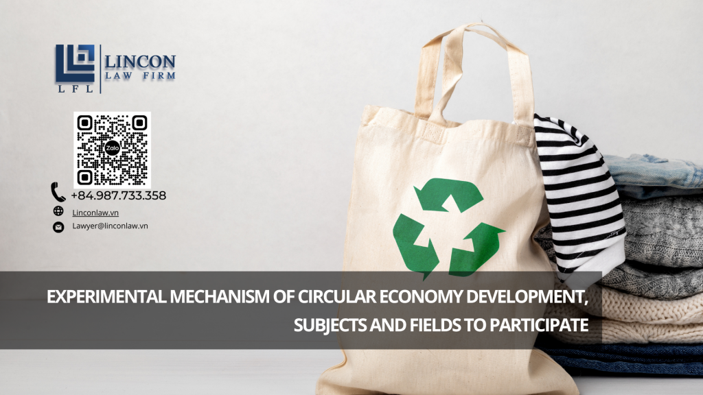 EXPERIMENTAL MECHANISM OF CIRCULAR ECONOMY DEVELOPMENT, SUBJECTS AND FIELDS TO PARTICIPATE
